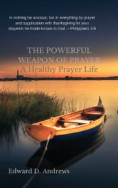 THE POWERFUL WEAPON OF PRAYER