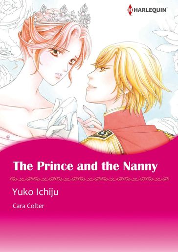 THE PRINCE AND THE NANNY (Harlequin Comics) - Cara Colter