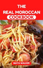 THE REAL MOROCCAN COOKBOOK