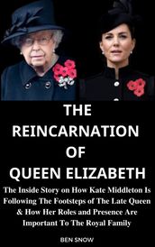 THE REINCARNATION OF QUEEN ELIZABETH