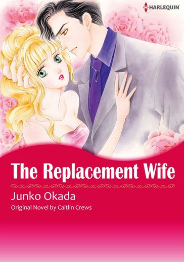 THE REPLACEMENT WIFE - Caitlin Crews