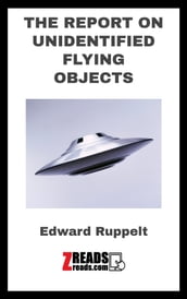 THE REPORT ON UNIDENTIFIED FLYING OBJECTS
