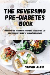 THE REVERSING PRE-DIABETES BOOK