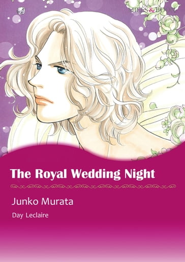 THE ROYAL WEDDING NIGHT (Mills & Boon Comics) - Day Leclaire