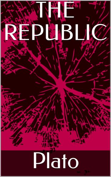 THE Republic - Plato