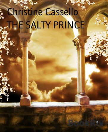 THE SALTY PRINCE - Christine Cassello