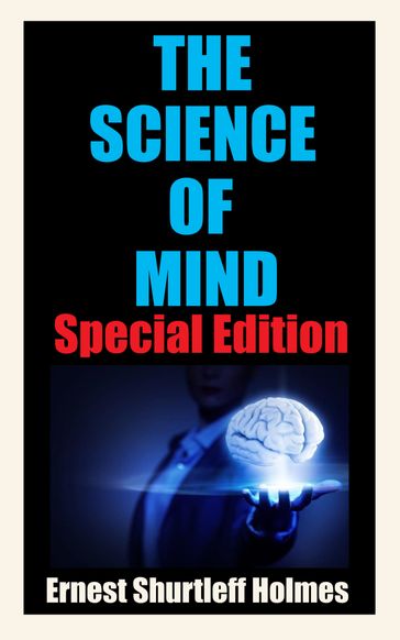THE SCIENCE OF THE MIND - Dr. Ernest Holmes
