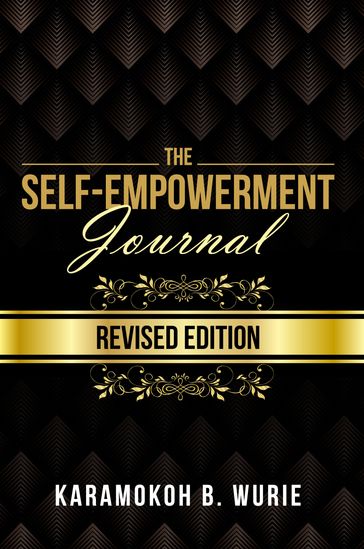 THE SELF-EMPOWERMENT JOURNAL - Karamokoh B. Wurie