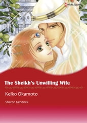 THE SHEIKH S UNWILLING WIFE (Harlequin Comics)