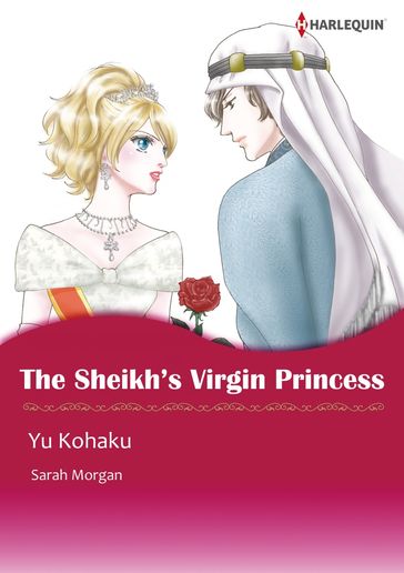 THE SHEIKH'S VIRGIN PRINCESS (Harlequin Comics) - Sarah Morgan