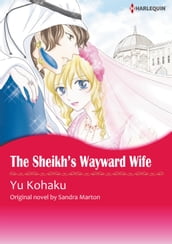 THE SHEIKH S WAYWARD WIFE