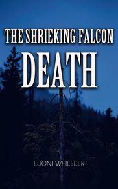 THE SHRIEKING FALCON DEATH
