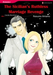 THE SICILIAN S RUTHLESS MARRIAGE REVENGE (Harlequin Comics)