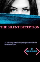 THE SILENT DECEPTION