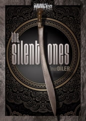 THE SILENT ONES / BOOK ONE: HUNTING IN CONSTANTINOPOLIS