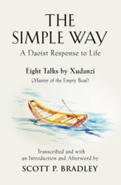 THE SIMPLE WAY: A DAOIST RESPONSE TO LIFE