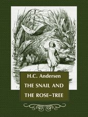 THE SNAIL AND THE ROSE-TREE