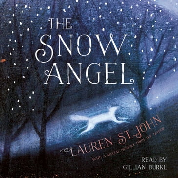THE SNOW ANGEL - Lauren St John
