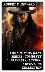 THE SOLOMON KANE SERIES Complete Fantasy & Action-Adventure Collection