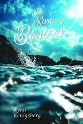 THE SONG OF BEAUTY