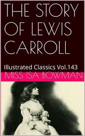 THE STORY OF LEWIS CARROLL