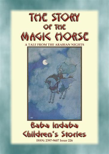 THE STORY OF THE MAGIC HORSE - A tale from the Arabian Nights - Anon E. Mouse - Narrated by Baba Indaba