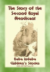 THE STORY OF THE SECOND ROYAL MENDICANT - A Children s Story from 1001 Arabian Nights