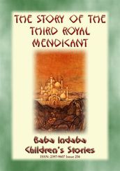THE STORY OF THE THIRD ROYAL MENDICANT - A Tale from the Arabian Nights