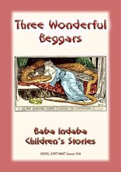 THE STORY OF THREE WONDERFUL BEGGARS - A Serbian Children s Story