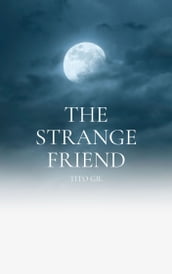 THE Strange Friend