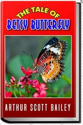 THE TALE OF BETSY BUTTERFLY