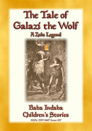 THE TALE OF GALAZI THE WOLF - a Zulu Legend - Anon E. Mouse - Narrated by Baba Indaba