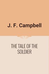 THE TALE OF THE SOLDIER