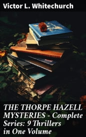 THE THORPE HAZELL MYSTERIES Complete Series: 9 Thrillers in One Volume