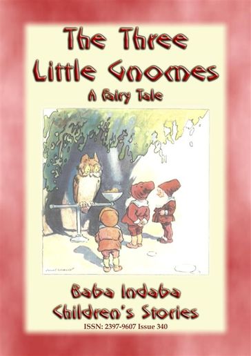 THE THREE LITTLE GNOMES - A Fairy Tale Adventure - Anon E. Mouse