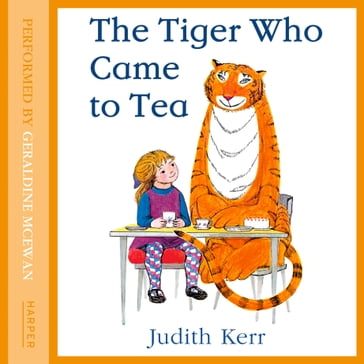 THE TIGER WHO CAME TO TEA - Judith Kerr