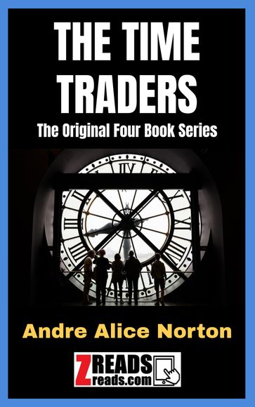 THE TIME TRADERS - Andre Alice Norton - James M. Brand