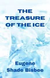 THE TREASURE OF THE ICE