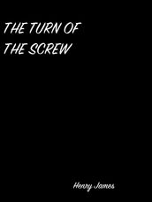 THE TURN OF THE SCREW