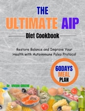 THE ULTIMATE AIP DIET COOKBOOK