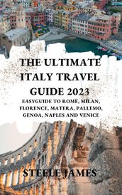 THE ULTIMATE ITALY TRAVEL GUIDE 2023