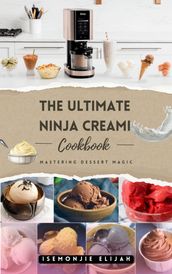 THE ULTIMATE NINJA CREAMI Cookbook