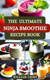 THE ULTIMATE NINJA SMOOTHIE RECIPE BOOK