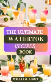 THE ULTIMATE WATERTOK RECIPE BOOK