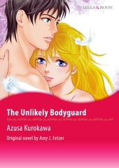 THE UNLIKELY BODYGUARD