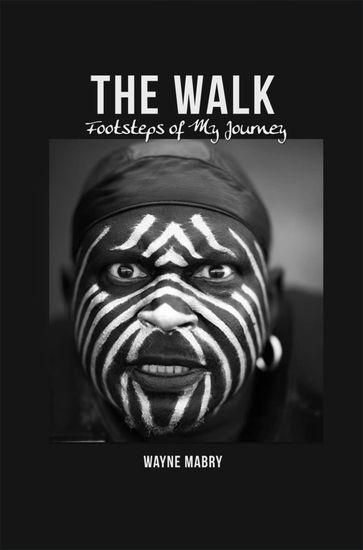 THE WALK - Wayne Mabry