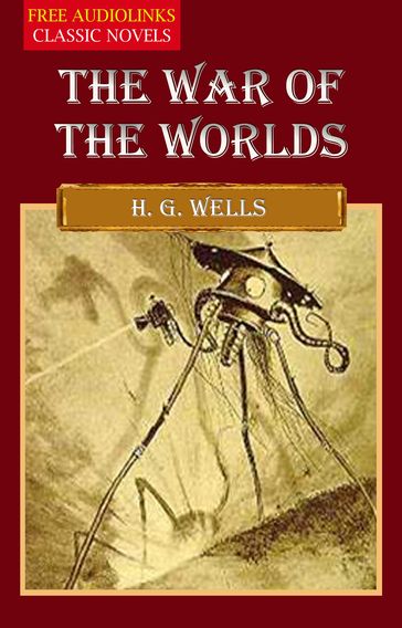 THE WAR OF THE WORLDS - H. G. Wells