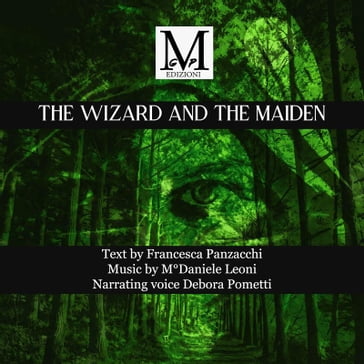 THE WIZARD AND THE MAIDEN Fairy tale in music - Francesca Panzacchi