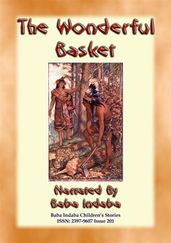 THE WONDERFUL BASKET - An American Indian Children