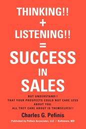 THINKING!! + LISTENING!! = SUCCESS IN SALES